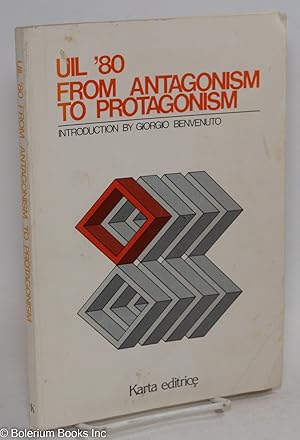 Seller image for UIL '80, from antagonism to protagonism for sale by Bolerium Books Inc.