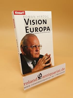Bild des Verkufers fr Vision Europa ; Antworten auf globale Herausforderungen zum Verkauf von Roland Antiquariat UG haftungsbeschrnkt