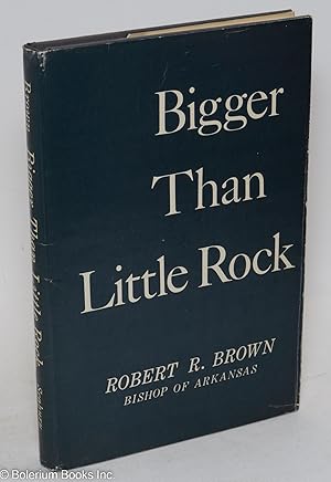 Bigger than Little Rock