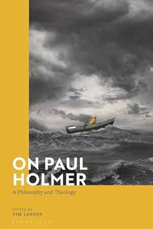 Seller image for On Paul Holmer : A Philosophy and Theology for sale by GreatBookPrices