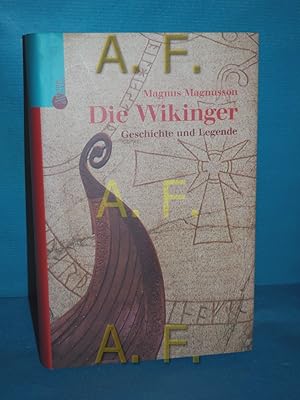 Imagen del vendedor de Die Wikinger : Geschichte und Legende Aus dem Engl. von Harald Erhardt a la venta por Antiquarische Fundgrube e.U.