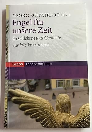 Engel für unsere Zeit : Neue Geschichten und Gedichte.