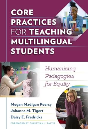 Seller image for Core Practices for Teaching Multilingual Students : Humanizing Pedagogies for Equity for sale by GreatBookPrices
