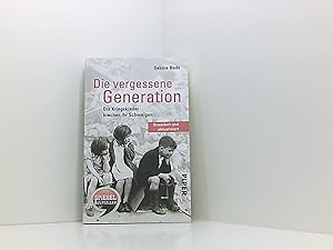 Bild des Verkufers fr Die vergessene Generation: Die Kriegskinder brechen ihr Schweigen (Piper Taschenbuch, Band 26405) zum Verkauf von Book Broker