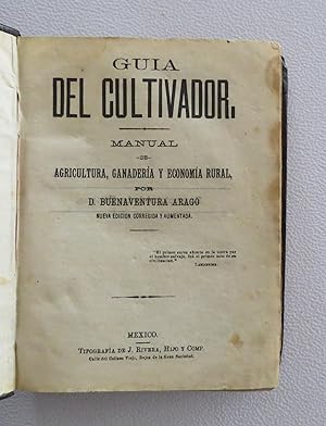 Bild des Verkufers fr Gua del Cultivador. Manual de Agricultura, Ganadera y Economa Rural zum Verkauf von Librera Urbe