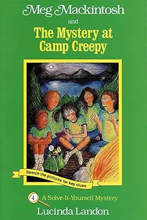 Seller image for Meg Mackintosh and the Mystery at Camp Creepy - title #4: A Solve-It-Yourself Mystery (4) (Meg Mackintosh Mystery series) for sale by Reliant Bookstore