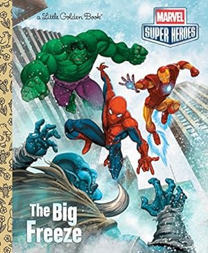 Seller image for The Big Freeze (Marvel) (Little Golden Book) for sale by Reliant Bookstore