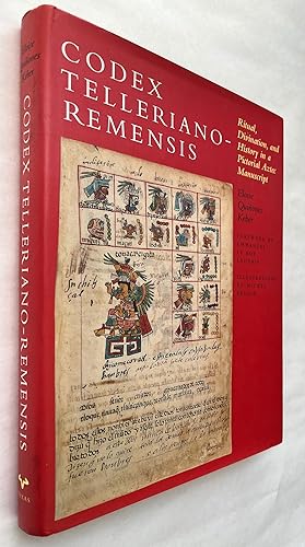 Codex Telleriano-Remensis : Ritual, Divination, and History in a Pictorial Aztec Manuscript ;; by...