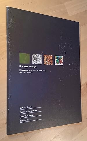 Seller image for D - Wie Druck. K�nstler des BBK in der BBK. Galerie Mainz for sale by Llibres Bombeta