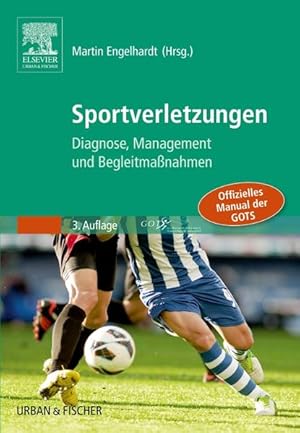 Sportverletzungen - GOTS Manual Diagnose, Management und Begleitmaßnahmen