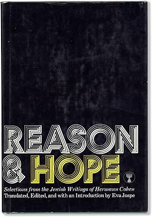 Bild des Verkufers fr Reason & Hope. Selections from the Jewish Writings of Hermann Cohen zum Verkauf von Lorne Bair Rare Books, ABAA
