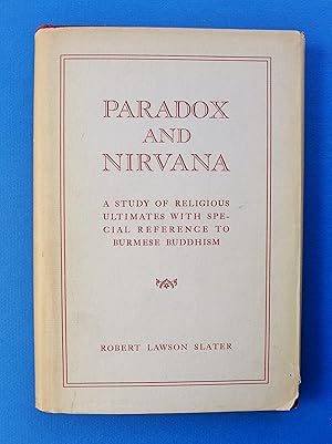 Paradox and Nirvana: A Study of Religious Ultimates with Special Reference to Burmese Buddhism