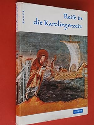 Imagen del vendedor de Reise in die Karolingerzeit. a la venta por Gabis Bcherlager