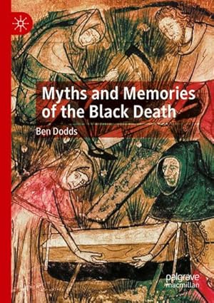Bild des Verkufers fr Myths and Memories of the Black Death zum Verkauf von AHA-BUCH GmbH
