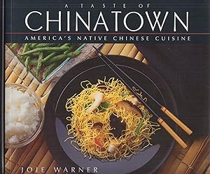Seller image for A Taste of China Town: America's Native Chinese Cuisine for sale by Adventures Underground