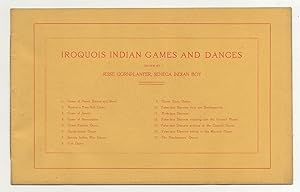 Bild des Verkufers fr [Cover title]: Iroquois Indian Games and Dances zum Verkauf von Between the Covers-Rare Books, Inc. ABAA