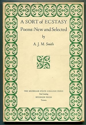 Bild des Verkufers fr A Sort of Ecstasy: Poems: New and Selected zum Verkauf von Between the Covers-Rare Books, Inc. ABAA