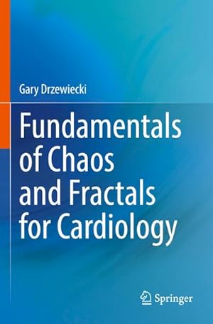 Seller image for Fundamentals of Chaos and Fractals for Cardiology for sale by AHA-BUCH GmbH