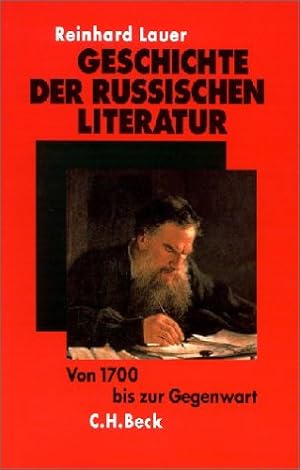 Bild des Verkufers fr Geschichte der russischen Literatur: Von 1700 bis zur Gegenwart zum Verkauf von Gabis Bcherlager