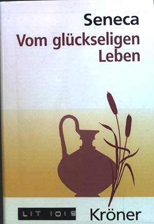 Bild des Verkufers fr Seneca. Vom glckseligen Leben. Auswahl aus seinen Schriften. Bd. 5. zum Verkauf von books4less (Versandantiquariat Petra Gros GmbH & Co. KG)