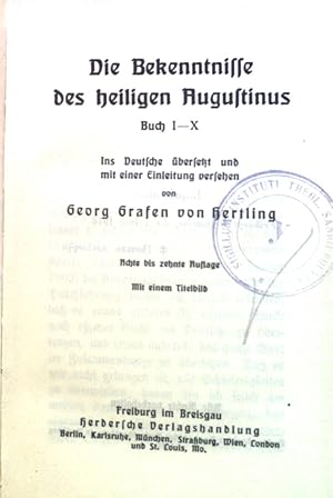 Seller image for Die Bekenntnisse des heiligen Augustinus Buch 1-10. for sale by books4less (Versandantiquariat Petra Gros GmbH & Co. KG)