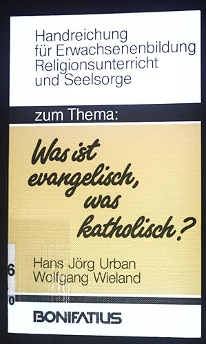 Imagen del vendedor de Zum Thema "Was ist evangelisch, was katholisch?". Handreichung fr Erwachsenenbildung, Religionsunterricht und Seelsorge a la venta por books4less (Versandantiquariat Petra Gros GmbH & Co. KG)