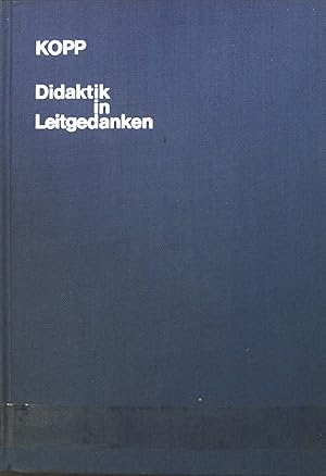 Bild des Verkufers fr Didaktik in Leitgedanken : Beitr. z. Schulpdagogik d. Primar- u. Sekundarstufe. zum Verkauf von books4less (Versandantiquariat Petra Gros GmbH & Co. KG)