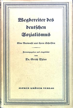 Bild des Verkufers fr Wegbereiter des deutschen Sozialismus : Eine Auswahl aus ihren Schriften. Bd. 166 Krners Taschenausgabe zum Verkauf von books4less (Versandantiquariat Petra Gros GmbH & Co. KG)