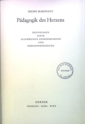 Bild des Verkufers fr Pdagogik des Herzens : Grundlagen e. allgem. Herzensbildung u. Mdchenerziehung. zum Verkauf von books4less (Versandantiquariat Petra Gros GmbH & Co. KG)