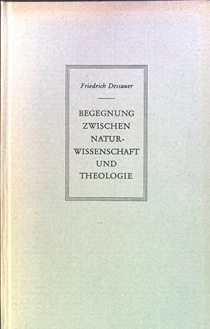 Seller image for Begegnung zwischen Naturwissenschaft und Theologie. for sale by books4less (Versandantiquariat Petra Gros GmbH & Co. KG)