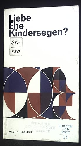 Immagine del venditore per Liebe, Ehe, Kindersegen?. Kirche und Welt ; Nr. 14 venduto da books4less (Versandantiquariat Petra Gros GmbH & Co. KG)