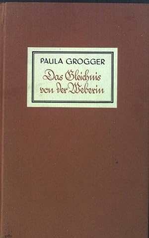 Bild des Verkufers fr Das Gleichnis von der Weberin. zum Verkauf von books4less (Versandantiquariat Petra Gros GmbH & Co. KG)