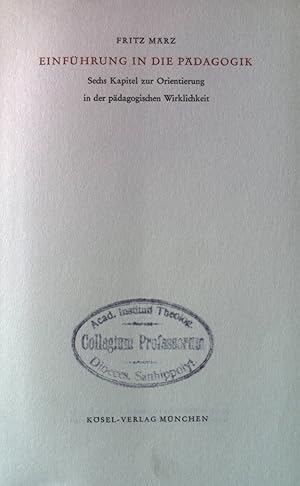 Immagine del venditore per Einfhrung in die Pdagogik : Sechs Kapitel zur Orientierung in der pdagogischen Wirklichkeit. venduto da books4less (Versandantiquariat Petra Gros GmbH & Co. KG)