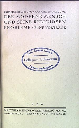 Seller image for Der moderne Mensch und seine religisen Probleme. Fnf Vortrge. for sale by books4less (Versandantiquariat Petra Gros GmbH & Co. KG)