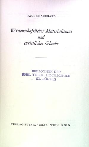 Bild des Verkufers fr Wissenschaftlicher Materialismus und christlicher Glaube. zum Verkauf von books4less (Versandantiquariat Petra Gros GmbH & Co. KG)