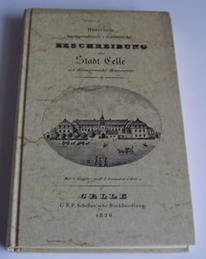 Bild des Verkufers fr Historisch - topographisch - statistische Beschreibung der Stadt Celle im Knigreiche Hannover. zum Verkauf von buchlando-buchankauf