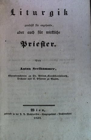 Imagen del vendedor de Liturgik - zunchst fr angehende, aber auch fr wirkliche Priester. a la venta por books4less (Versandantiquariat Petra Gros GmbH & Co. KG)