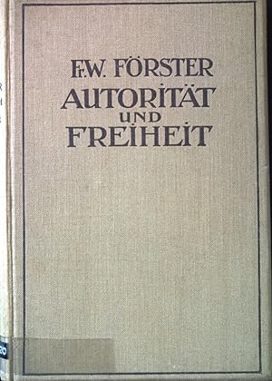 Imagen del vendedor de Autoritt und Freiheit : Betrachtungen zum Kulturproblem der Kirche. a la venta por books4less (Versandantiquariat Petra Gros GmbH & Co. KG)