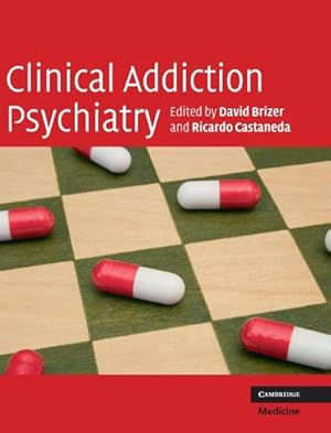 Bild des Verkufers fr Clinical Addiction Psychiatry zum Verkauf von AHA-BUCH GmbH