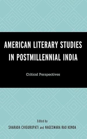 Bild des Verkufers fr American Literary Studies in Postmillennial India : Critical Perspectives zum Verkauf von AHA-BUCH GmbH