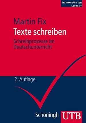 Immagine del venditore per Texte schreiben Schreibprozesse im Deutschunterricht venduto da primatexxt Buchversand