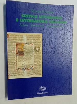 Bild des Verkufers fr Critica Letteraria e Letteratura Italiana. Autori, Movimenti, Interpretazioni. zum Verkauf von Plurabelle Books Ltd