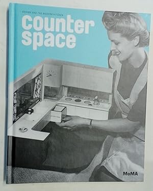 Seller image for Counter Space. Design and the Modern Kitchen. for sale by Plurabelle Books Ltd