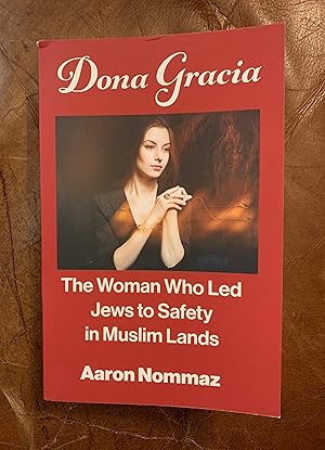 Dona Gracia: the Woman Who Led Jews to Safety in Muslim Lands