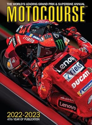 Imagen del vendedor de Motocourse 2022-23 : The World's Leading Grand Prix & Superbike Annual a la venta por GreatBookPrices