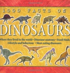 Image du vendeur pour 1000 Facts on Dinosaurs mis en vente par WeBuyBooks
