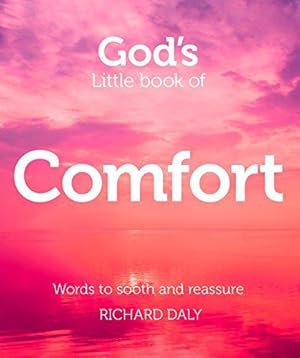 Seller image for God's Little Book of Comfort: Words to Soothe and Reassure for sale by WeBuyBooks