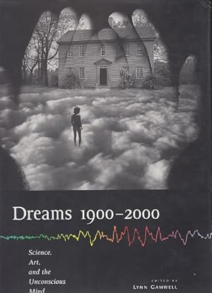 Seller image for Dreams 1900-2000. Science, Art, and the Unconcious Mind. for sale by Fundus-Online GbR Borkert Schwarz Zerfa