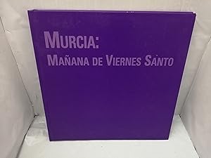 Seller image for Murcia: Maana de Viernes Santo (Primera edicin, tapa dura) for sale by Libros Angulo