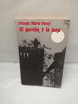 Imagen del vendedor de El gorrin y la luna (Primera edicin) a la venta por Libros Angulo